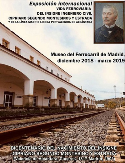 Exposici�n Vida Ferroviaria del insigne ingeniero civil Cipriano Segundo Montesinos y Estrada