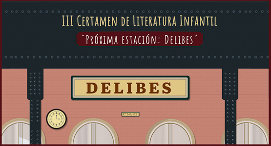 Certamen de Literatura Infantil �Pr�xima estaci�n: Delibes�