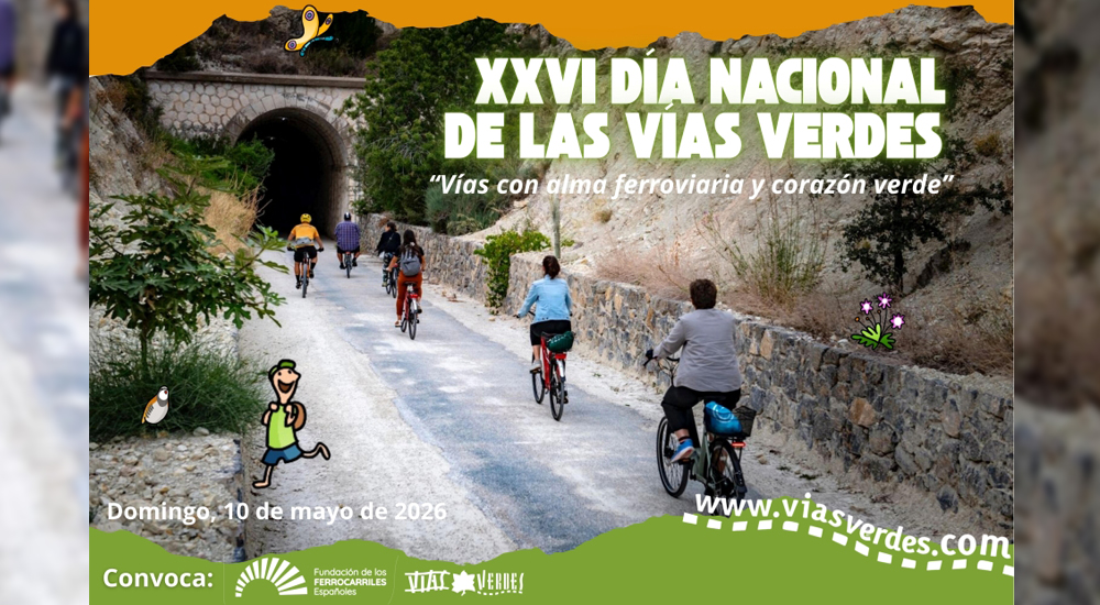 Se convoca el XXVI Día Nacional de las Vías Verdes: 'Vías con alma ferroviaria y corazón verde’ Se convoca el XXVI Día Nacional de las Vías Verdes: 'Vías con alma ferroviaria y corazón verde’