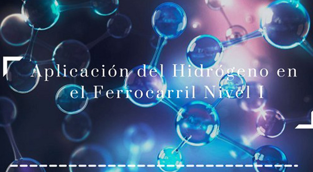 El hidr�geno como energ�a limpia en el ferrocarril, pr�ximo curso de la Fundaci�n de los Ferrocarriles Espa�oles