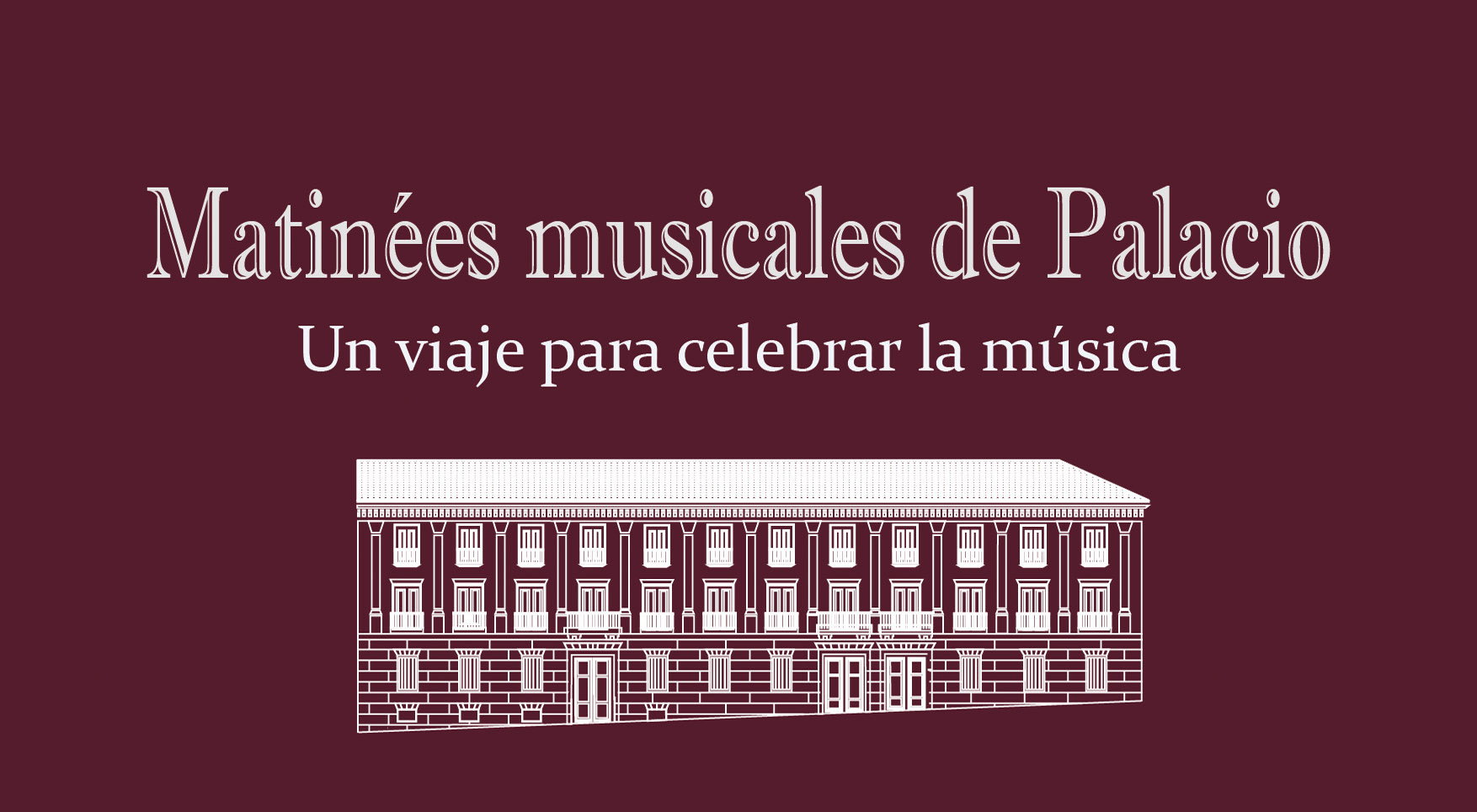 ¡Vuelven las 'Matinées' musicales de Palacio! ¡Vuelven las 'Matinées' musicales de Palacio!