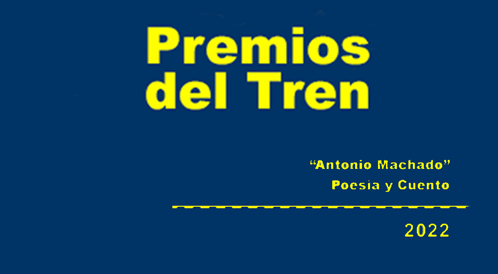 Premios del Tren �Antonio Machado� de Poes�a y Cuento: seleccionadas las doce obras finalistas