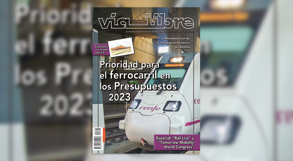 Disponible el n�mero de noviembre de �V�a Libre�, la revista de referencia del ferrocarril