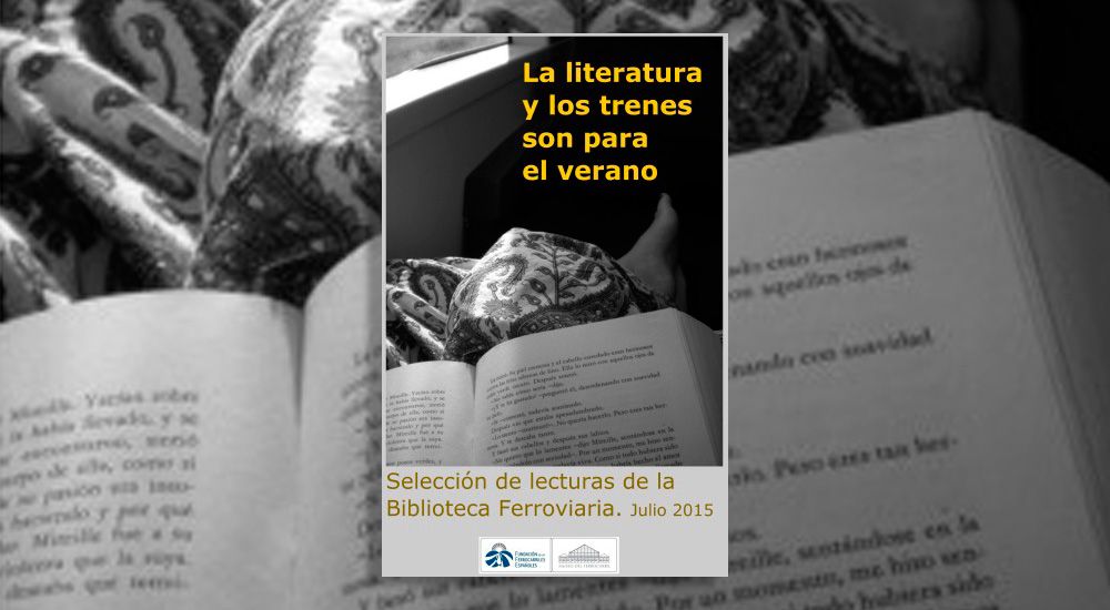 Lecturas ferroviarias para el verano Lecturas ferroviarias para el verano