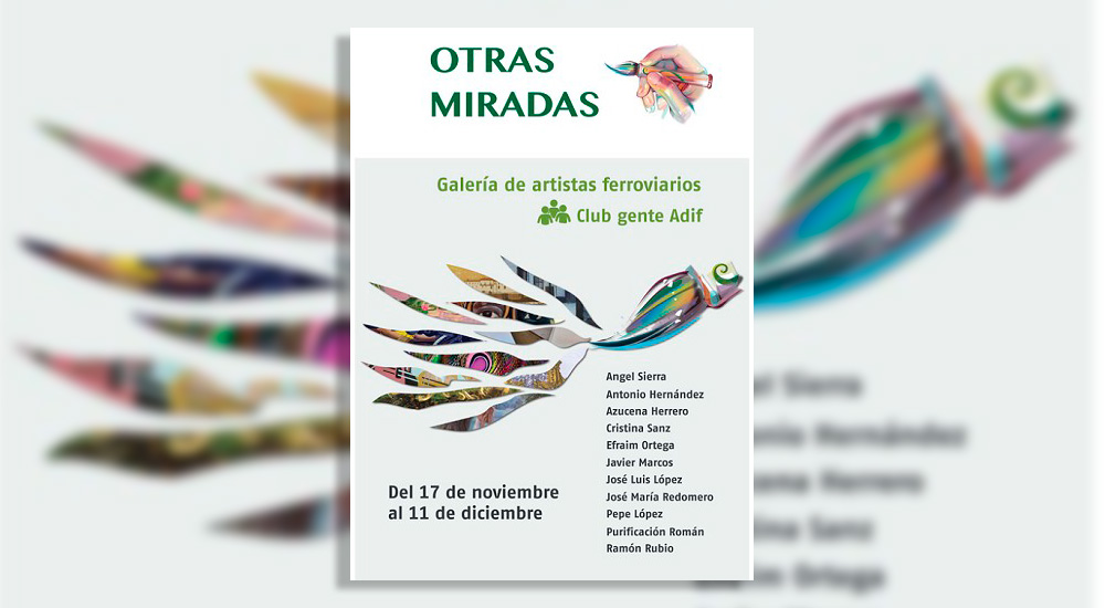 �Otras miradas�, exposici�n colectiva de artistas ferroviarios