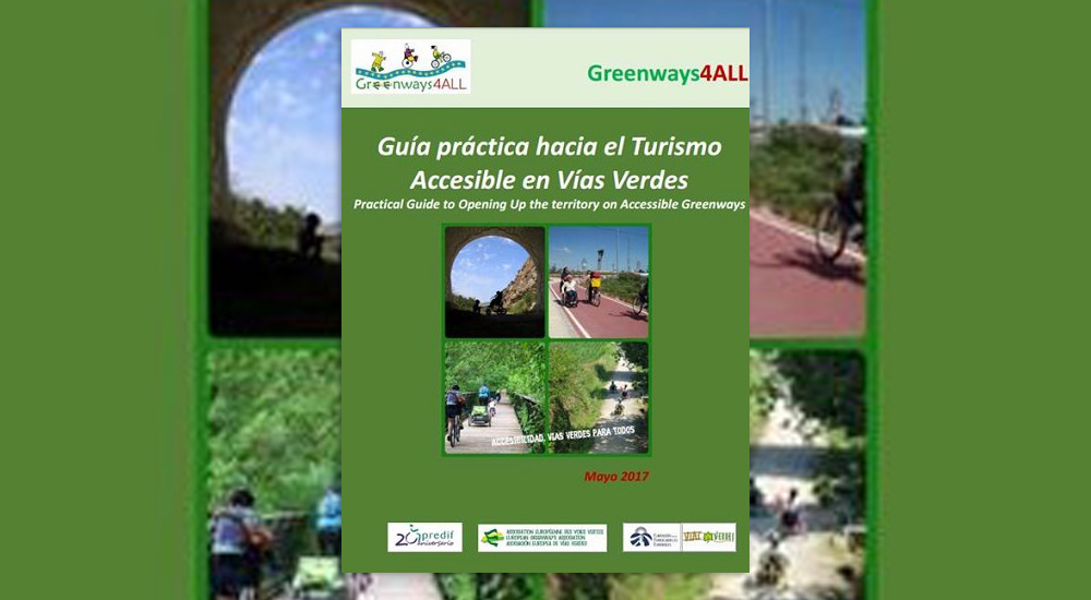 Guía Práctica hacia el turismo Accesible en Vías Verdes Guía Práctica hacia el turismo Accesible en Vías Verdes