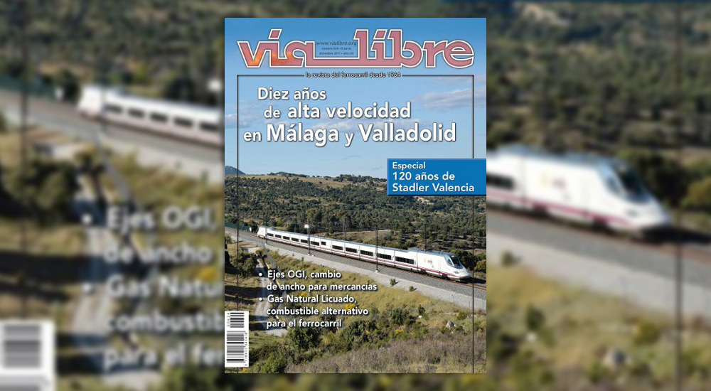 V�a Libre, la revista del ferrocarril publica el n�mero 624 de diciembre 2017