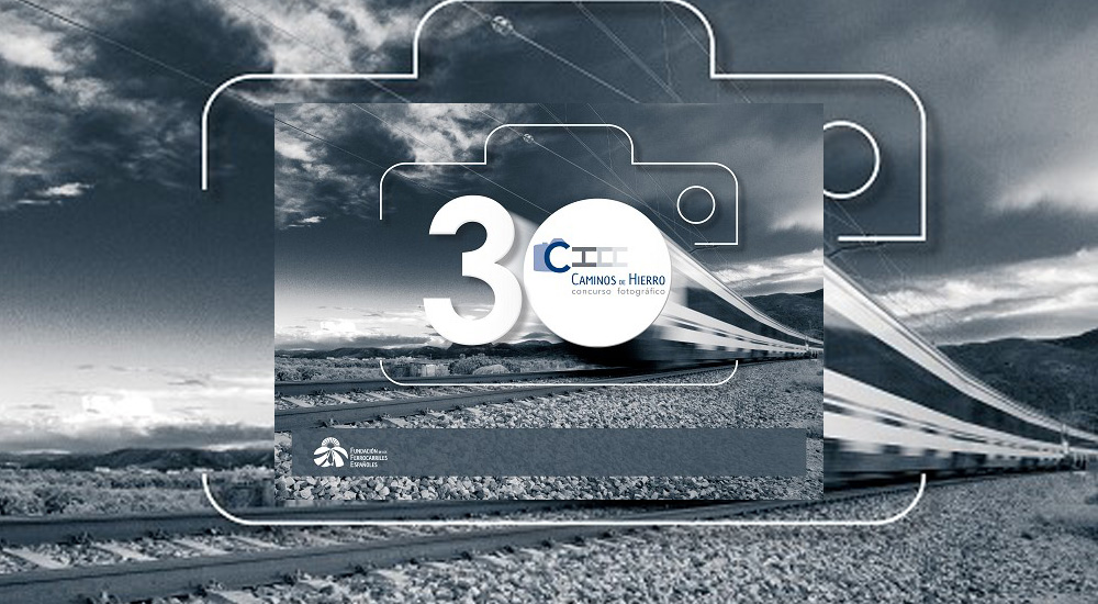 30� edici�n de �Caminos de Hierro�: seleccionadas las fotograf�as finalistas