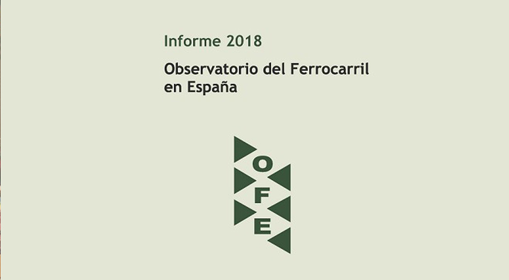 Disponible el Informe del Observatorio del Ferrocarril en Espa�a 2018