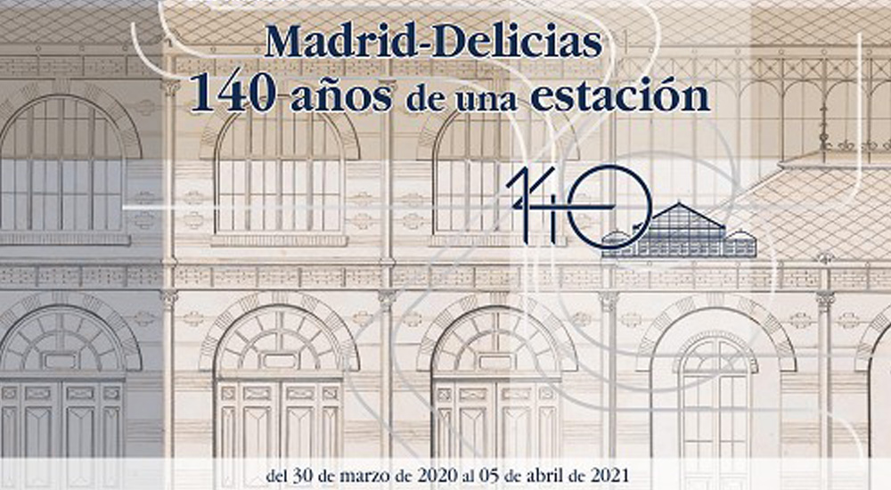 Exposici�n virtual �Madrid-Delicias. 140 a�os de una estaci�n� en la web del Museo del Ferrocarril de Madrid