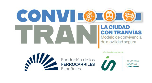 Avanza conviTRAN, el proyecto de la Fundaci�n sobre el tranv�a y la movilidad segura y sostenible