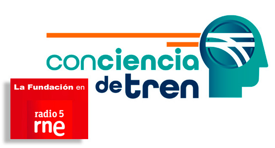 La Fundaci�n en Radio 5: 'conCiencia de Tren'
