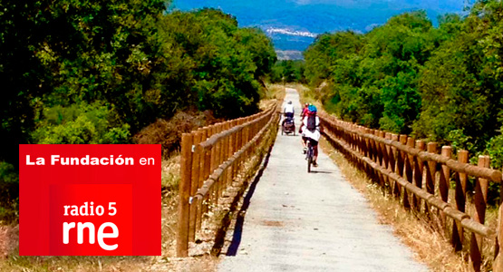 La Fundaci�n en Radio 5: V�as Verdes de Extremadura